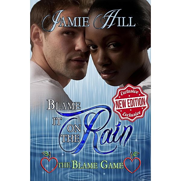 Blame it on the Rain (The Blame Game, #4) / The Blame Game, Jamie Hill