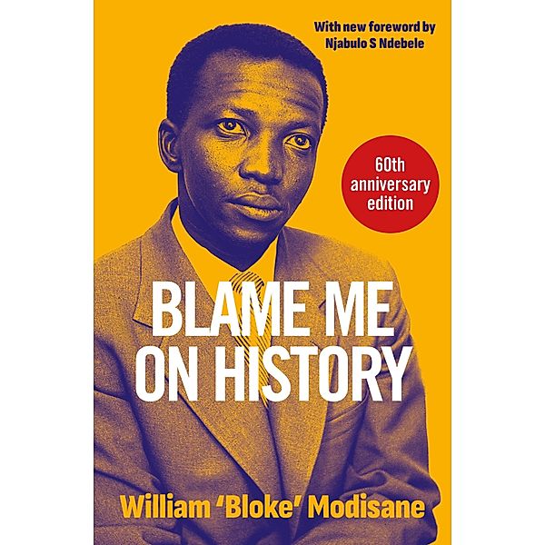 Blame Me on History, Willam 'Bloke' Modisane