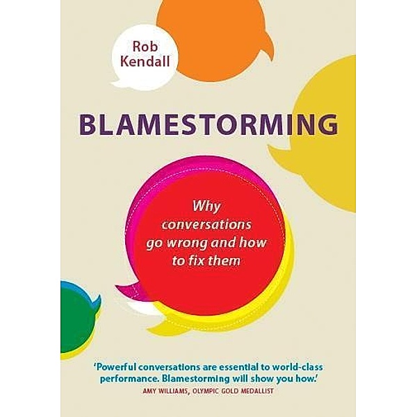 Blamestorming / Watkins Publishing, Rob Kendall