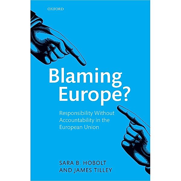 Blaming Europe?, Sara B. Hobolt, James Tilley