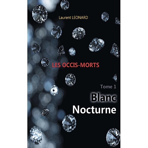 Blanc nocturne, Laurent Leonard