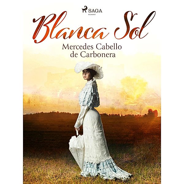 Blanca Sol, Mercedes Cabello De Carbonera