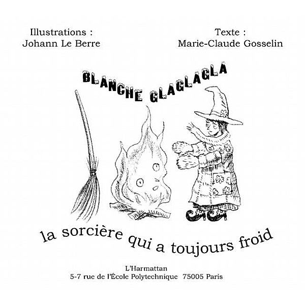 Blanche Glaglagla / Hors-collection, Johann Marie Claude Gosselin