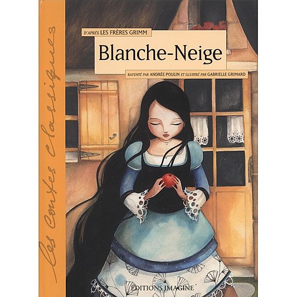 Blanche-Neige / Contes et classiques, Andree Poulin