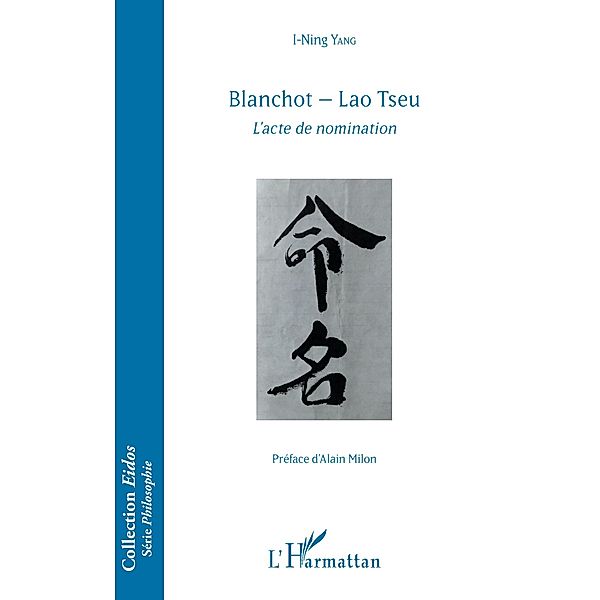 Blanchot - Lao Tseu, Yang I-Ning Yang