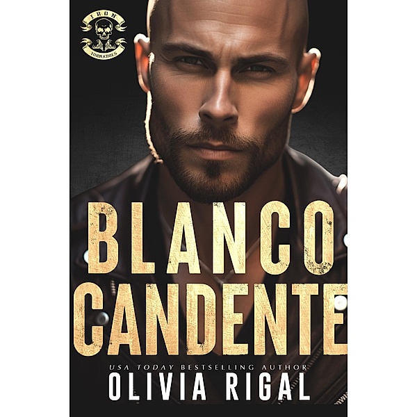 Blanco Candente (Los Tornados de Hierro, #6) / Los Tornados de Hierro, Olivia Rigal