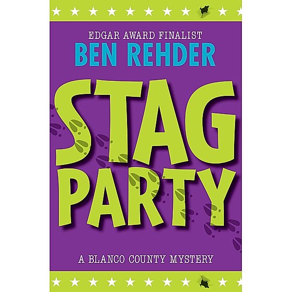 Blanco County Mysteries: Stag Party (Blanco County Mysteries, #8), Ben Rehder