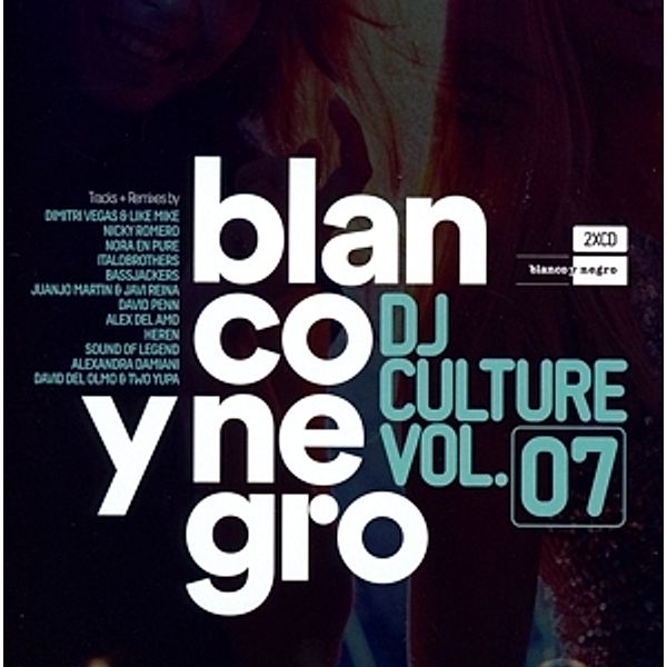 Blanco Y Negro Dj Culture Vol.07, Diverse Interpreten