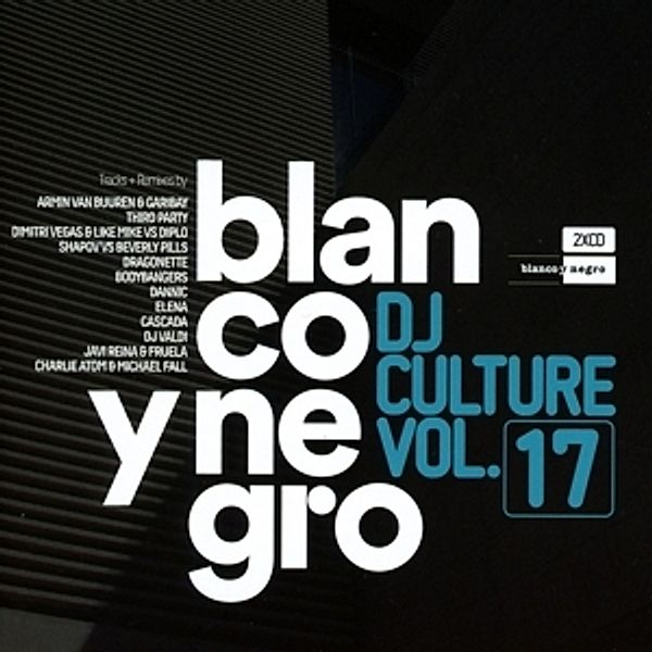 Blanco Y Negro Dj Culture Vol.17, Diverse Interpreten