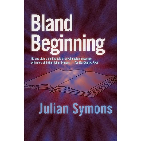 Bland Beginning / Inspector Bland Bd.3, Julian Symons