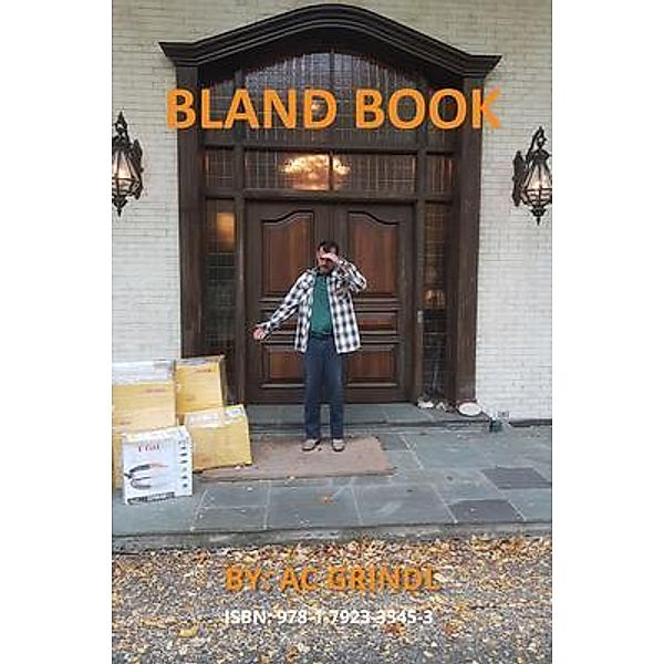 Bland Book / AC Grindl, Ac Grindl