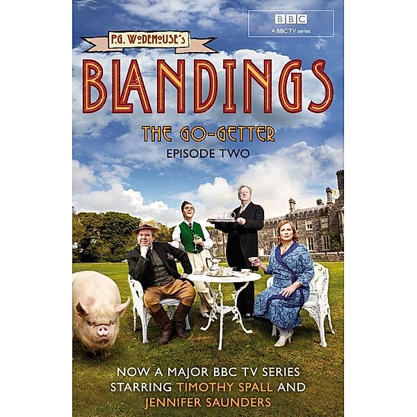 Blandings: The Go-Getter / Blandings Bd.2, P. G. Wodehouse
