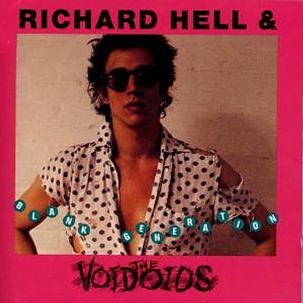 Blank Generation, Richard & The Voidoids Hell