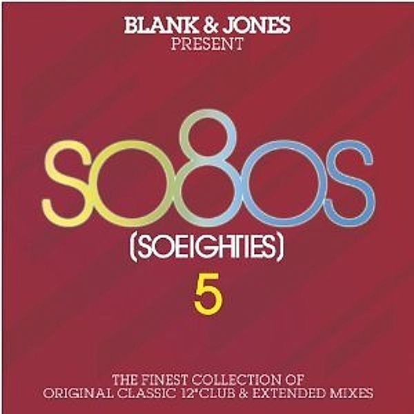 Blank & Jones Present: SO80s (So Eighties Vol. 5), Blank & Jones