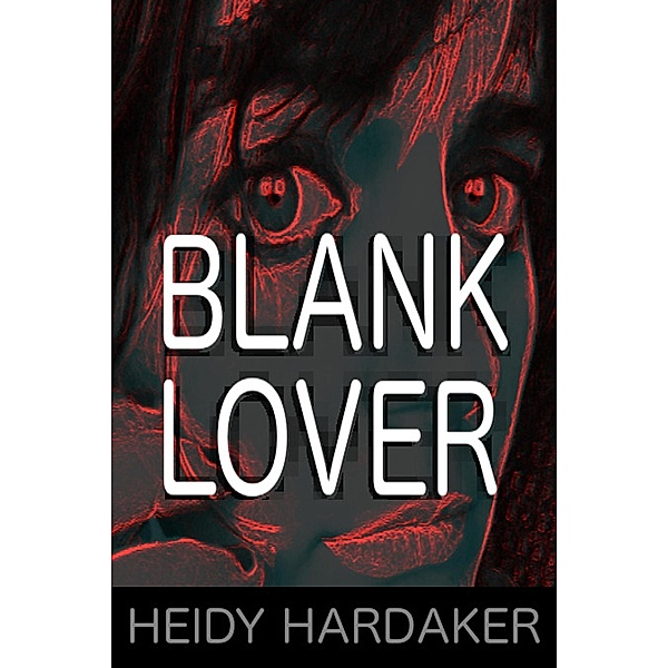 Blank Lover, Heidy Hardaker