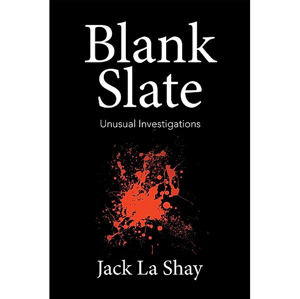 Blank Slate, Jack La Shay