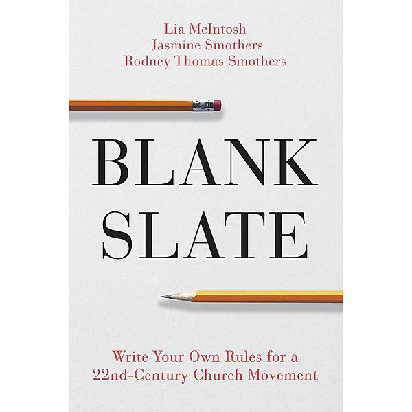 Blank Slate / Abingdon Press, Lia McIntosh, Jasmine Smothers, Rev Rodney Thomas Smothers