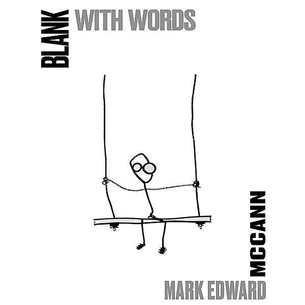 Blank With Words, Mark Edward McCann