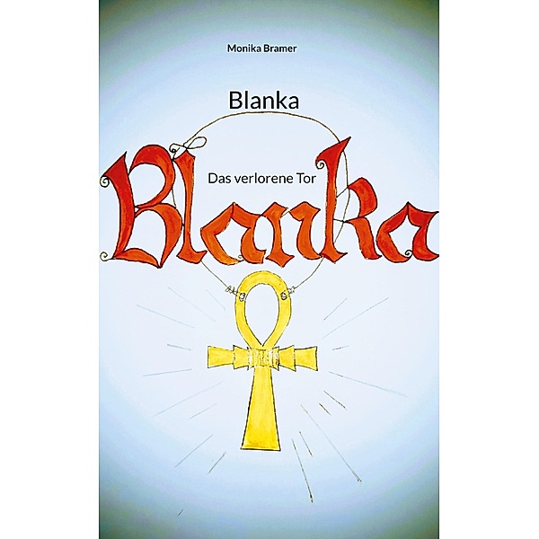 Blanka / Blanka Bd.2, Monika Bramer