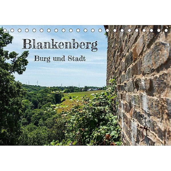 Blankenberg Burg und Stadt (Tischkalender 2023 DIN A5 quer), Rupert Kowalski