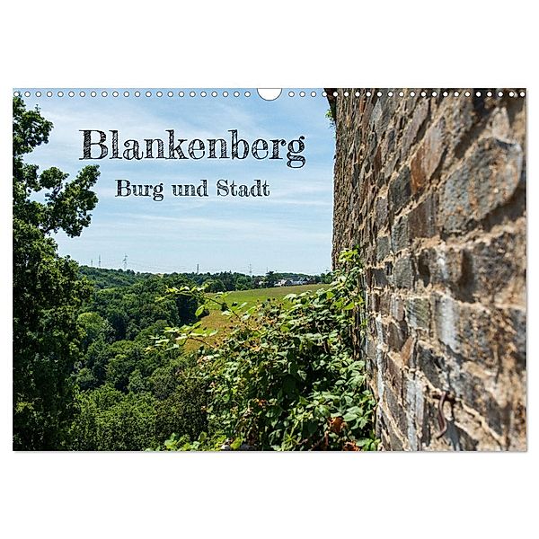 Blankenberg Burg und Stadt (Wandkalender 2024 DIN A3 quer), CALVENDO Monatskalender, Rupert Kowalski