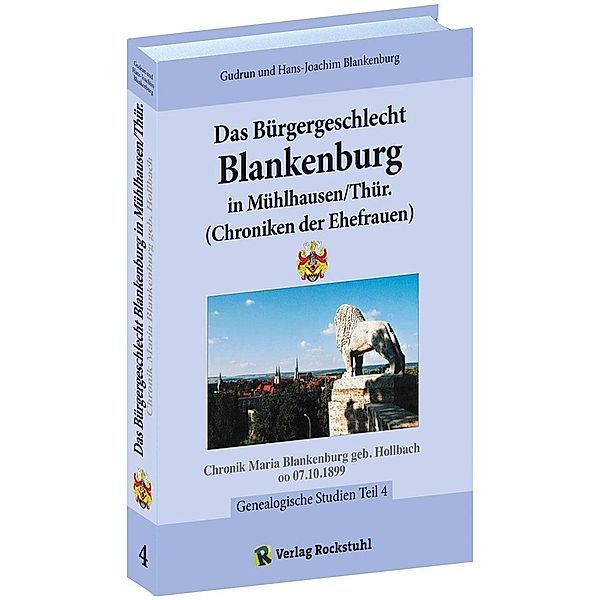 Blankenburg, G: Bürgergeschlecht Blankenburg in Mühlhausen/T, Gudrun Blankenburg, Hans-Joachim Blankenburg