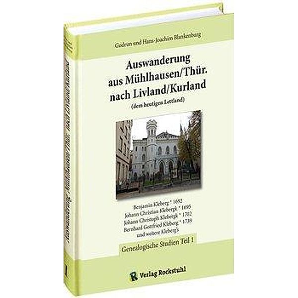 Blankenburg, H: Auswanderung aus Mühlhausen/Thür. n. Livland, Hans-Joachim Blankenburg, Gudrun Blankenburg