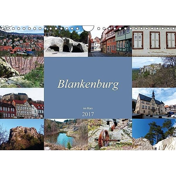 Blankenburg im Harz (Wandkalender 2017 DIN A4 quer), Lucy M. Laube
