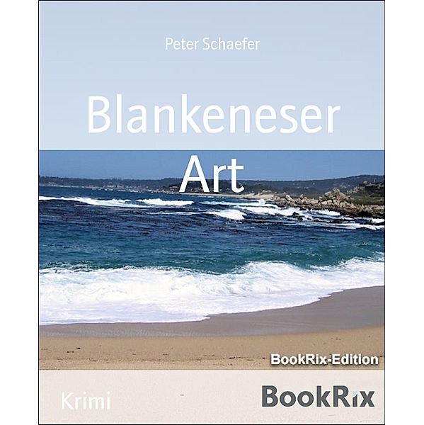 Blankeneser Art, Peter Schaefer