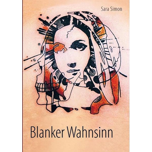 Blanker Wahnsinn, Sara Simon