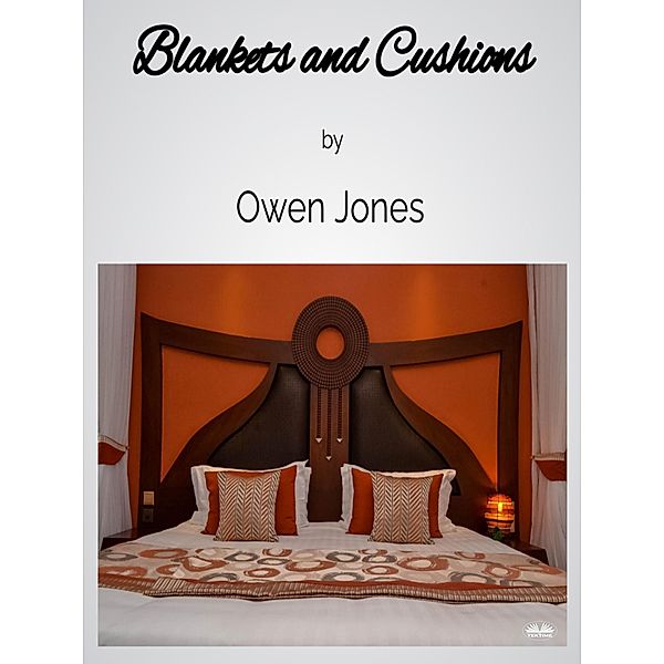 Blankets And Cushions, Owen Jones