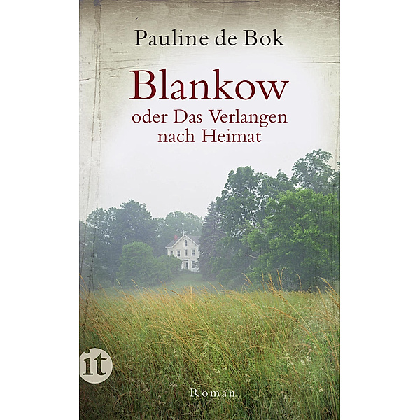 Blankow oder Das Verlangen nach Heimat, Pauline de Bok