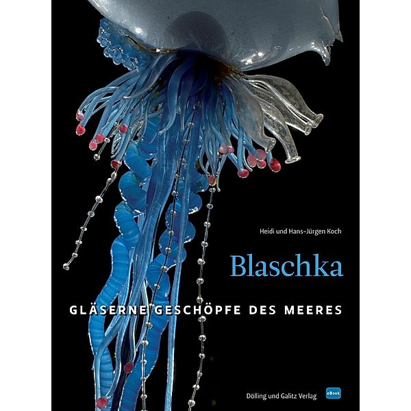 Blaschka (HD-Version), Hans Jürgen Koch, Heidi Koch