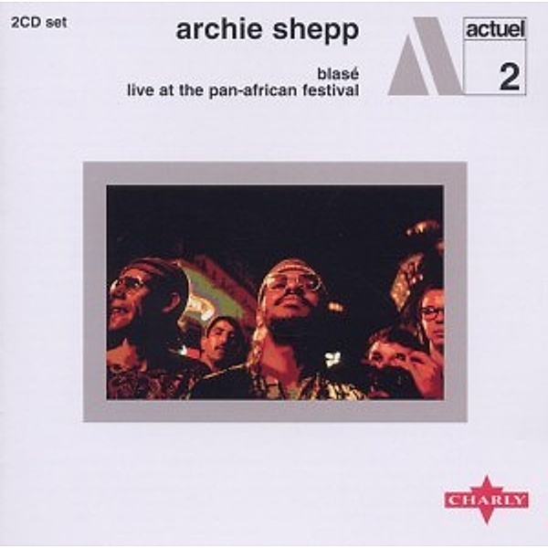Blasé-Live At The Pan-African Festival, Archie Shepp