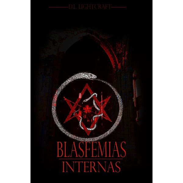 Blasfemias Internas, D. L. Lightcraft