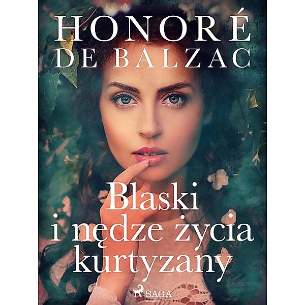 Blaski i nedze zycia kurtyzany, Honoré de Balzac