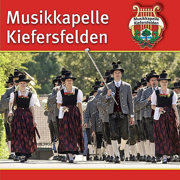 Blasmusik Aus Bayern-Instrumen, Musikkapelle Kiefersfelden