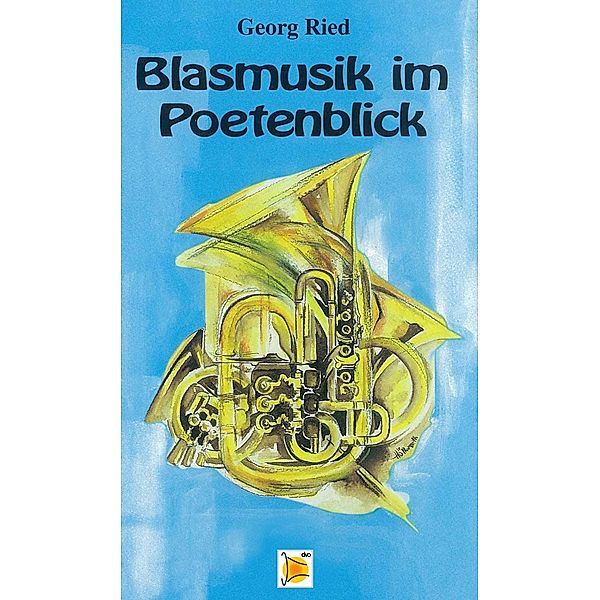 Blasmusik im Poetenblick, Georg Ried