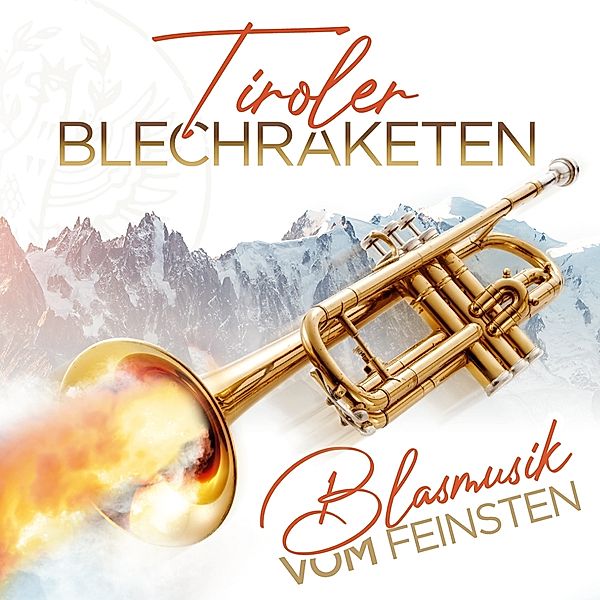 Blasmusik Vom Feinsten-Instrumental, Tiroler Blechraketen