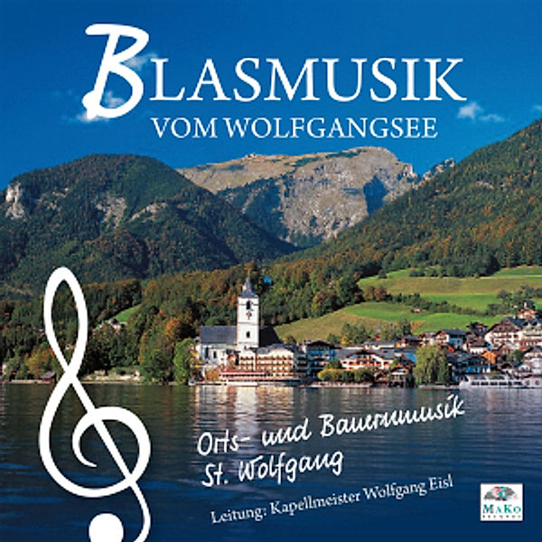 Blasmusik Vom Wolfgangsee, Orts-und Bauernmusik St.Wolfgang