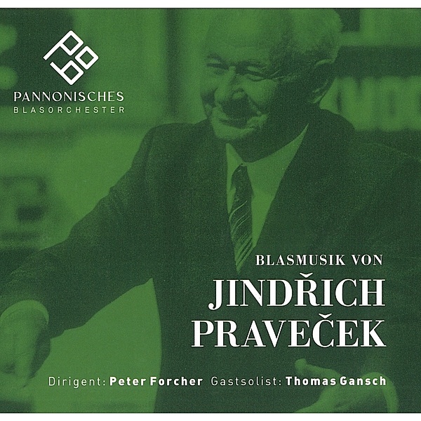 Blasmusik Von Jindrich Pravecek, Thomas Gansch, Pannonische Blasorchester