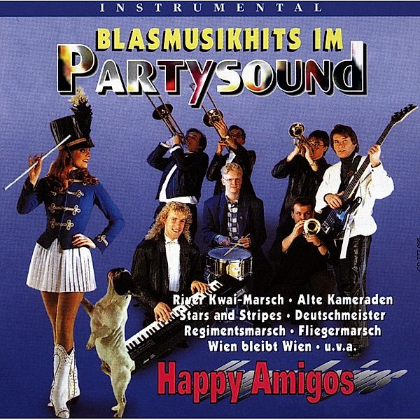 Blasmusikhits im Partysound (Instr.), Happy Amigos