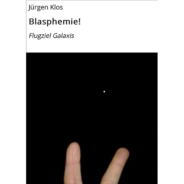 Blasphemie!, Jürgen Klos