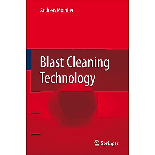 Blast Cleaning Technology, A. Momber