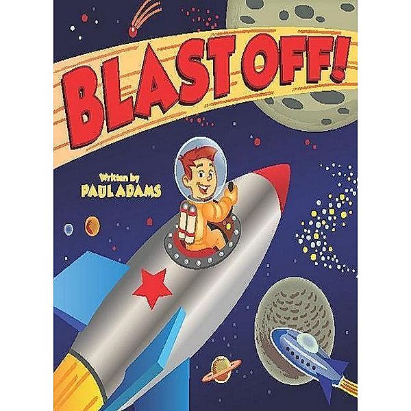 Blast Off / Paul Adams, Paul Adams