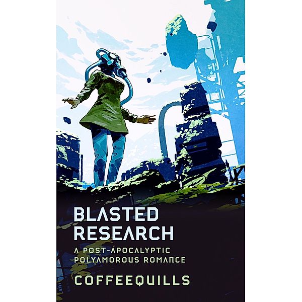 Blasted Research: A Post-Apocalyptic Polyamorous Romance, Coffee Quills