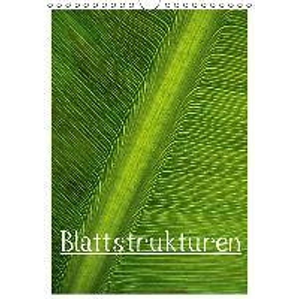 Blattstrukturen (Wandkalender 2016 DIN A4 hoch), Herbert Boekhoff