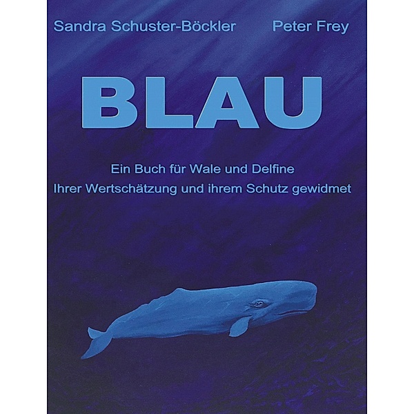 Blau, Sandra Schuster-Böckler, Peter Frey