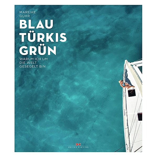 Blau Türkis Grün, Mareike Guhr