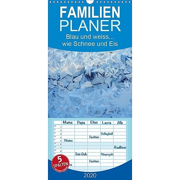 Blau und weiss... wie Schnee und Eis - Familienplaner hoch (Wandkalender 2020 , 21 cm x 45 cm, hoch), Karin Berger